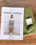 Self - Care Sewing Kit: Tessuti Apron - Needle Sharp