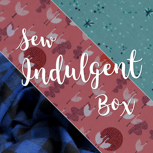 Sew Indulgent Box - December